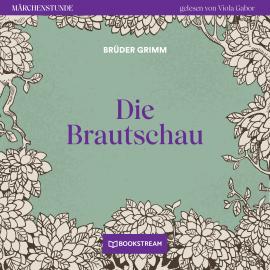 Hörbuch Die Brautschau - Märchenstunde, Folge 104 (Ungekürzt)  - Autor Brüder Grimm   - gelesen von Viola Gabor