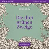 Die drei grünen Zweige - Märchenstunde, Folge 112 (Ungekürzt)