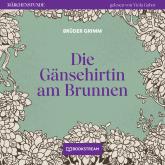 Die Gänsehirtin am Brunnen - Märchenstunde, Folge 120 (Ungekürzt)