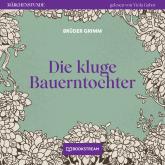 Die kluge Bauerntochter - Märchenstunde, Folge 130 (Ungekürzt)