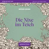 Die Nixe im Teich - Märchenstunde, Folge 137 (Ungekürzt)