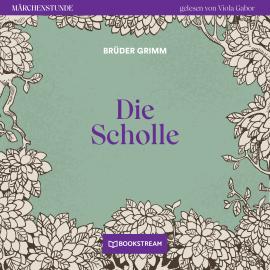 Hörbuch Die Scholle - Märchenstunde, Folge 141 (Ungekürzt)  - Autor Brüder Grimm   - gelesen von Viola Gabor