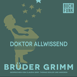 Hörbuch Doktor Allwissend  - Autor Gebrüder Grimm   - gelesen von Claudia Gräf