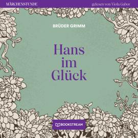 Hörbuch Hans im Glück - Märchenstunde, Folge 166 (Ungekürzt)  - Autor Brüder Grimm   - gelesen von Viola Gabor