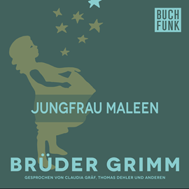 Hörbuch Jungfrau Maleen  - Autor Gebrüder Grimm   - gelesen von Claudia Gräf