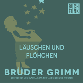 Hörbuch Läuschen und Flöhchen  - Autor Gebrüder Grimm   - gelesen von Claudia Gräf