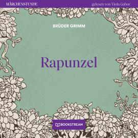 Hörbuch Rapunzel - Märchenstunde, Folge 181 (Ungekürzt)  - Autor Brüder Grimm   - gelesen von Viola Gabor
