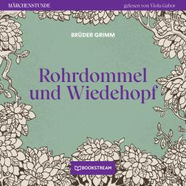 Hörbuch Rohrdommel und Wiedehopf - Märchenstunde, Folge 183 (Ungekürzt)  - Autor Brüder Grimm   - gelesen von Viola Gabor
