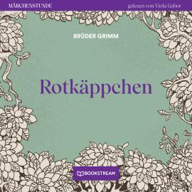 Hörbuch Rotkäppchen - Märchenstunde, Folge 184 (Ungekürzt)  - Autor Brüder Grimm   - gelesen von Viola Gabor