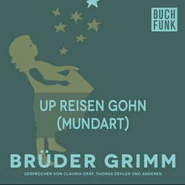 Hörbuch Up Reisen gohn  - Autor Gebrüder Grimm   - gelesen von Christoph Pischel
