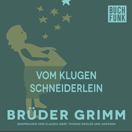 Hörbuch Vom klugen Schneiderlein  - Autor Gebrüder Grimm   - gelesen von Claudia Gräf