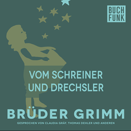 Hörbuch Vom Schreiner und Drechsler  - Autor Gebrüder Grimm   - gelesen von Thomas Dehler
