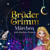Brüder Grimms Märchen mit starken Frauen