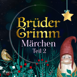 Hörbuch Brüder Grimms Märchen Teil 2  - Autor Brüder Grimm   - gelesen von Schauspielergruppe