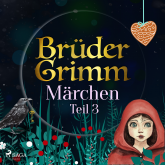 Brüder Grimms Märchen Teil 3