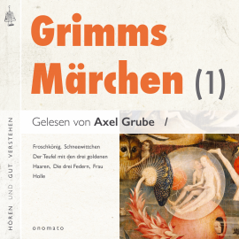 Hörbuch Grimms Märchen (1)  - Autor Brüder Grimm   - gelesen von Axel Grube