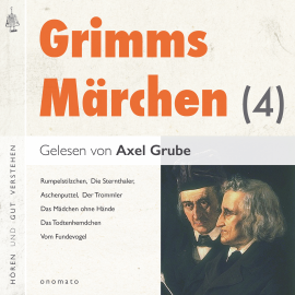 Hörbuch Grimms Märchen (4)  - Autor Brüder Grimm   - gelesen von Axel Grube