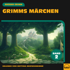 Hörbuch Grimms Märchen (Band 2)  - Autor Brüder Grimm   - gelesen von Schauspielergruppe