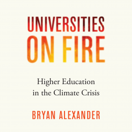 Hörbuch Universities on Fire  - Autor Bryan Alexander   - gelesen von Auto