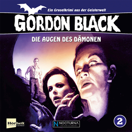Hörbuch Die Augen des Dämonen (Gordon Black - Ein Gruselkrimi aus der Geisterwelt! 2)  - Autor Bryan Danger   - gelesen von Schauspielergruppe