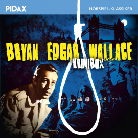 Hörbuch Bryan Edgar Wallace - Krimibox  - Autor Bryan Edgar Wallace   - gelesen von Schauspielergruppe