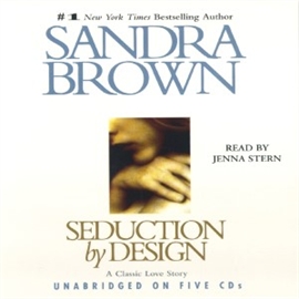 Hörbuch Seduction By Design  - Autor Sandra Brown   - gelesen von Jenna Stern