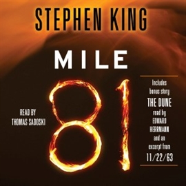 Hörbuch Mile 81  - Autor Stephen King   - gelesen von Thomas Sadoski