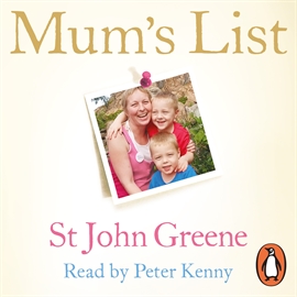 Hörbuch Mum's List  - Autor St John Greene   - gelesen von Peter Kenny