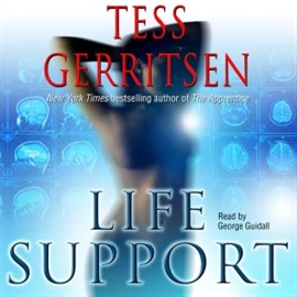Hörbuch Life Support  - Autor Tess Gerritsen   - gelesen von George Guidall