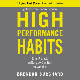 Hörbuch High Performance Habits  - Autor Burchard   - gelesen von Stefan Lehnen