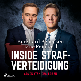 Hörbuch Inside Strafverteidigung - Advokaten des Bösen  - Autor Burkhard Benecken   - gelesen von Tetje Mierendorf