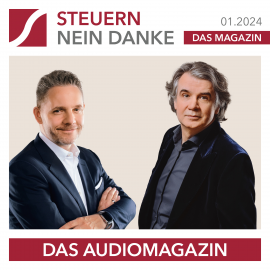 Hörbuch Steuern Nein Danke - Das Audiomagazin - 01.2024  - Autor Burkhard Küpper   - gelesen von Matthias Ernst Holzmann