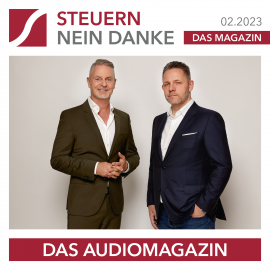 Hörbuch Steuern Nein Danke - Das Audiomagazin - 02.2023  - Autor Burkhard Küpper   - gelesen von Matthias Ernst Holzmann