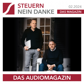 Hörbuch Steuern Nein Danke - Das Audiomagazin - 02.2024  - Autor Burkhard Küpper   - gelesen von Matthias Ernst Holzmann