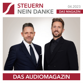 Hörbuch Steuern Nein Danke - Das Audiomagazin - 04.2023  - Autor Burkhard Küpper   - gelesen von Matthias Ernst Holzmann