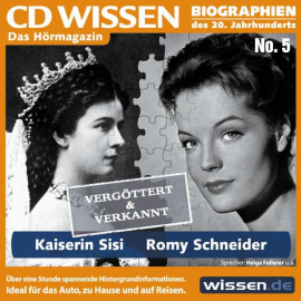 Hörbuch CD WISSEN - Kaiserin Sisi und Romy Schneider  - Autor Burkhard Plemper   - gelesen von Helga Fellerer