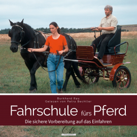 Hörbuch Fahrschule fürs Pferd  - Autor Burkhard Rau   - gelesen von Petra Bechtler
