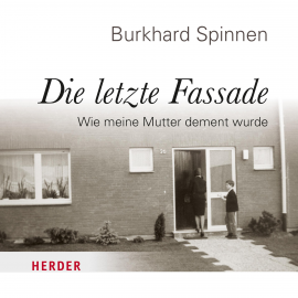 Hörbuch Die letzte Fassade  - Autor Burkhard Spinnen   - gelesen von Burkhard Spinnen