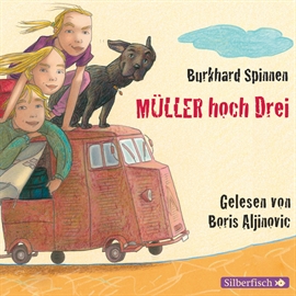 Hörbuch Müller hoch drei  - Autor Burkhard Spinnen   - gelesen von Boris Aljinovic