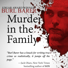 Hörbuch Murder in the Family  - Autor Burl Barer   - gelesen von James Edward Thomas