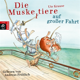 Hörbuch Die Muskeltiere auf großer Fahrt (Die Muskeltiere 2)  - Autor Ute Krause   - gelesen von Andreas Fröhlich