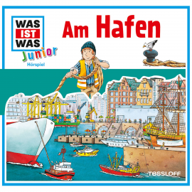 Hörbuch WAS IST WAS Junior Hörspiel: Am Hafen  - Autor Butz Buse   - gelesen von Schauspielergruppe