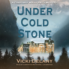 Hörbuch Under Cold Stone  - Autor Vicki Delany   - gelesen von Carrington MacDuffie