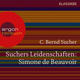 Hörbuch Simone de Beauvoir - Eine Einführung in Leben und Werk  - Autor C. Bernd Sucher   - gelesen von Schauspielergruppe