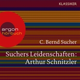 Arthur Schnitzler - Eine Einführung in Leben und Werk (Suchers Leidenschaften)