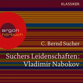 Hörbuch Vladimir Nabokov - Eine Einführung in Leben und Werk (Suchers Leidenschaften)  - Autor C. Bernd Sucher   - gelesen von Schauspielergruppe