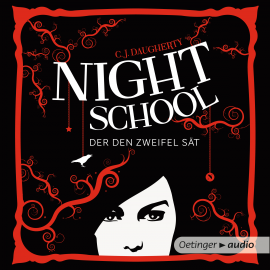 Hörbuch Night School - Der den Zweifel sät  - Autor C. J. Daugherty   - gelesen von Luise Helm