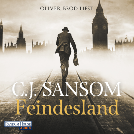 Hörbuch Feindesland  - Autor C. J. Sansom   - gelesen von Oliver Brod