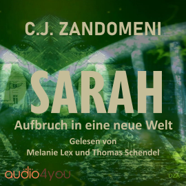 Hörbuch SARAH  - Autor C.J. Zandomeni   - gelesen von Schauspielergruppe