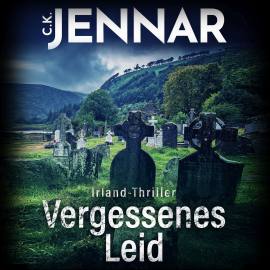 Hörbuch Vergessenes Leid  - Autor C.K. Jennar   - gelesen von Jens Laskowski